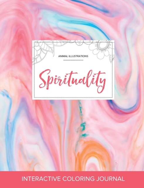Adult Coloring Journal : Spirituality (Animal Illustrations, Bubblegum), Paperback / softback Book