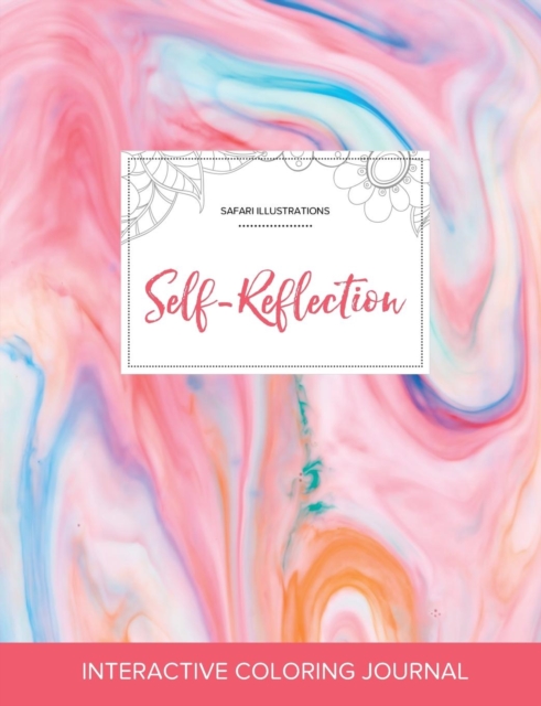 Adult Coloring Journal : Self-Reflection (Safari Illustrations, Bubblegum), Paperback / softback Book