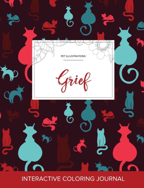 Adult Coloring Journal : Grief (Pet Illustrations, Cats), Paperback / softback Book