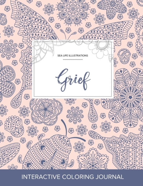 Adult Coloring Journal : Grief (Sea Life Illustrations, Ladybug), Paperback / softback Book