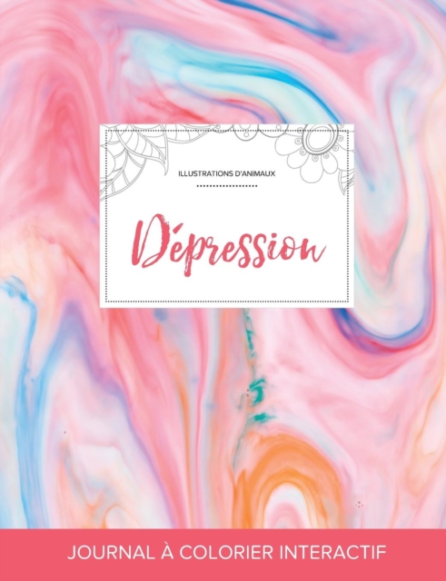 Journal de Coloration Adulte : Depression (Illustrations D'Animaux, Chewing-Gum), Paperback / softback Book