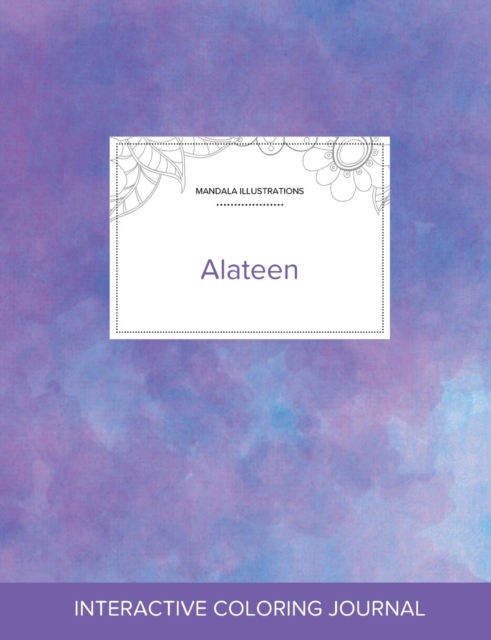 Adult Coloring Journal : Alateen (Mandala Illustrations, Purple Mist), Paperback / softback Book