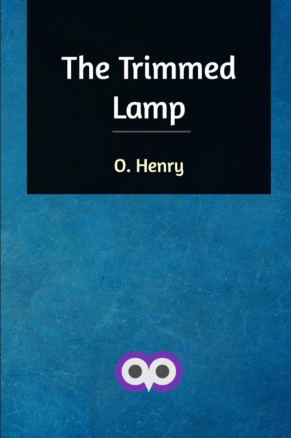 The Trimmed Lamp, Paperback / softback Book