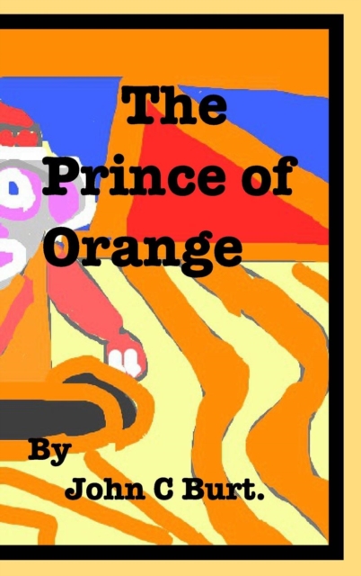 The Prince of Orange., Hardback Book
