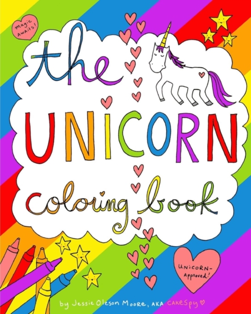 The Unicorn Coloring Book : a magic-filled coloring book for grown-ups, Paperback / softback Book