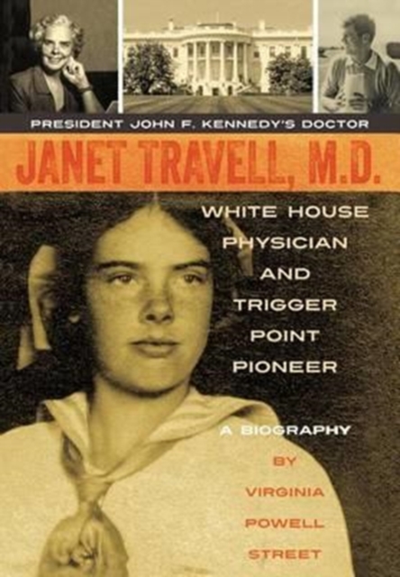 Janet Travell MD, Hardback Book