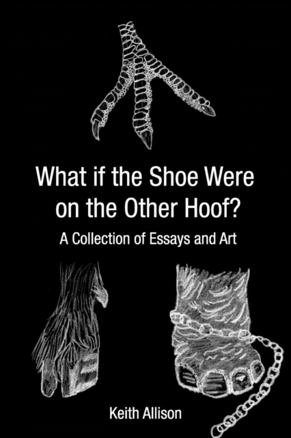 What if the Shoe Were On the Other Hoof?, Paperback / softback Book