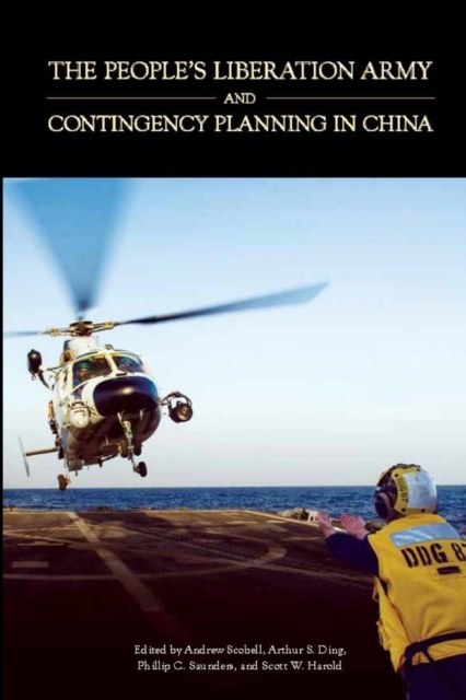 The People's Liberation Army and Contingency Planning in China, Paperback / softback Book