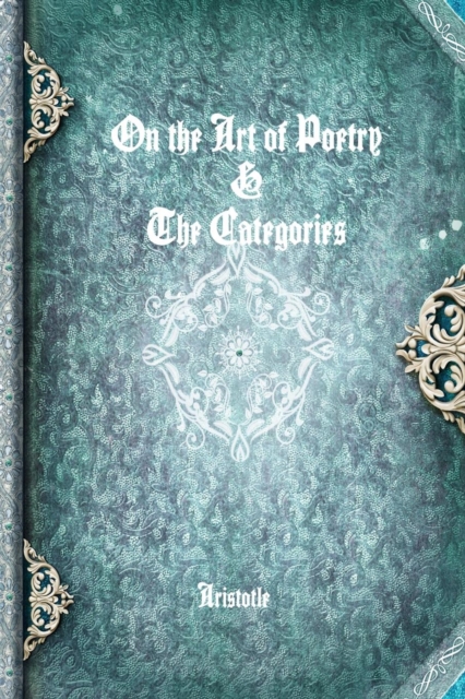 On the Art of Poetry & the Categories, Paperback / softback Book