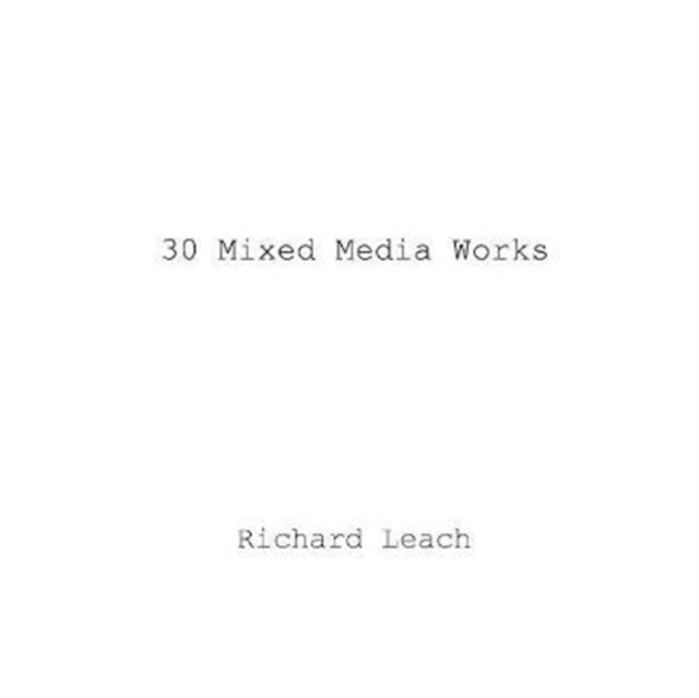 30 Mixed Media Works, Paperback / softback Book