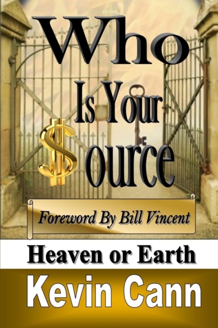 Who Is Your Source : Heaven or Earth, Paperback / softback Book