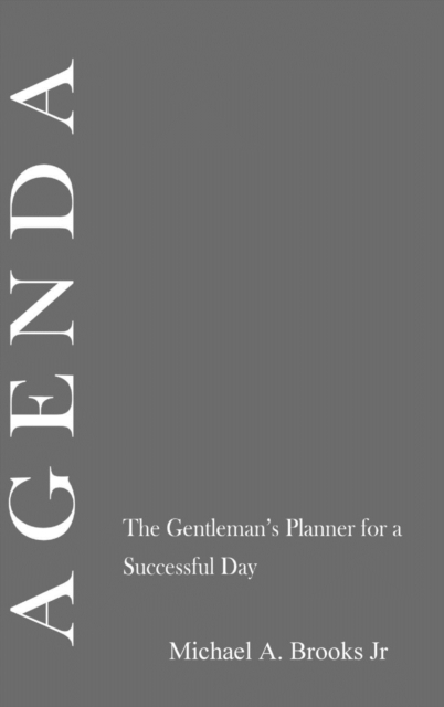 Agenda: the Gentlemen's Planner for a Successful Day, Hardback Book
