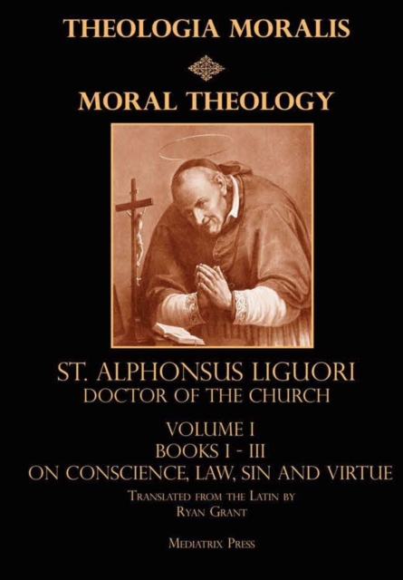 Moral Theology Vol. 1, Hardback Book
