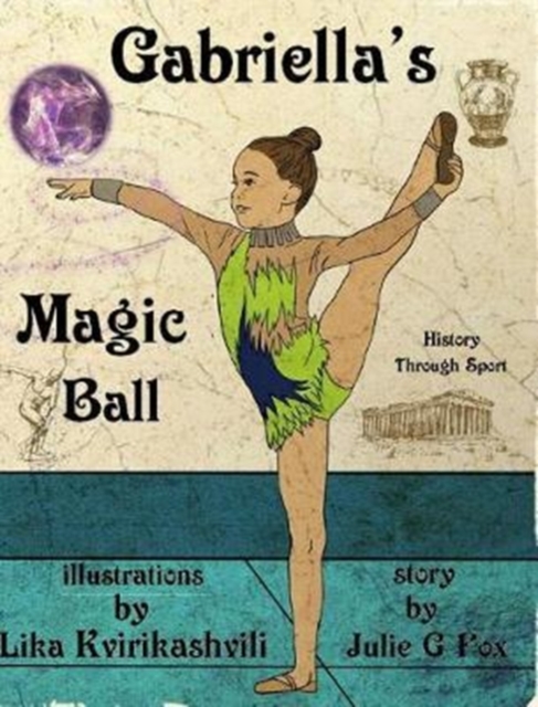 Gabriella's Magic Ball, Hardback Book