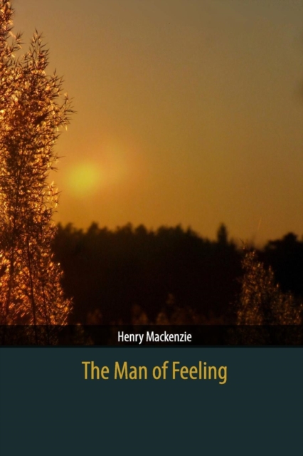 The Man of Feeling, Paperback / softback Book