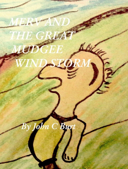 Merv And The Great Mudgee Wind Storm, Hardback Book