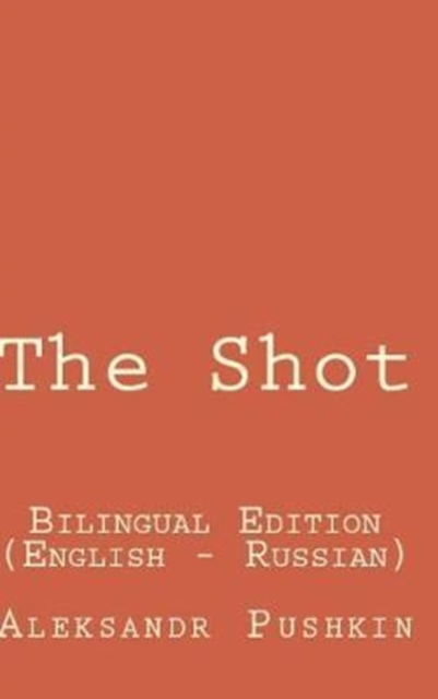 The Shot : Bilingual Edition English - Russian, Hardback Book