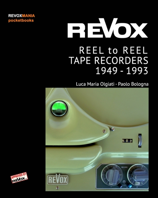 ReVox Reel to Reel Tape Recordes 1949-1993 (pocket ed.), Paperback / softback Book