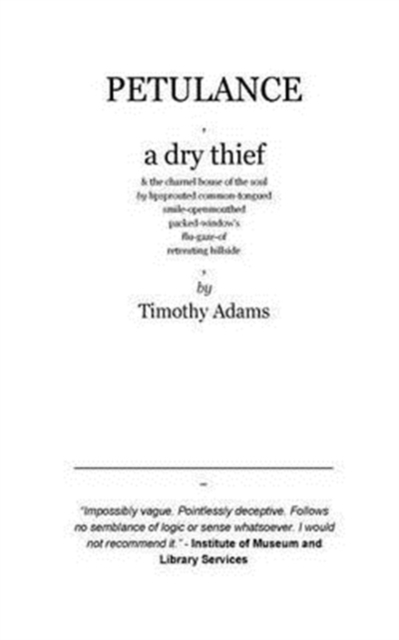 Petulance and a Dry Thief, Paperback / softback Book