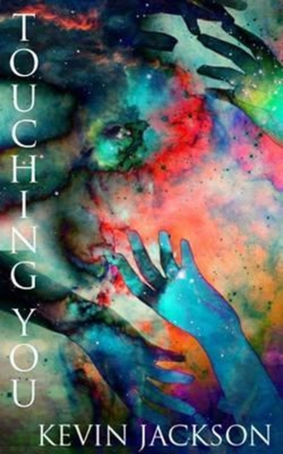 Touching you : A collection of poems on themes of love, Paperback / softback Book