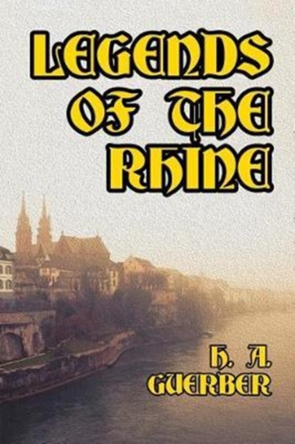 Legends of the Rhine, Paperback / softback Book