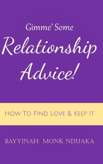 Gimme Some Relationship Advice!, Hardback Book