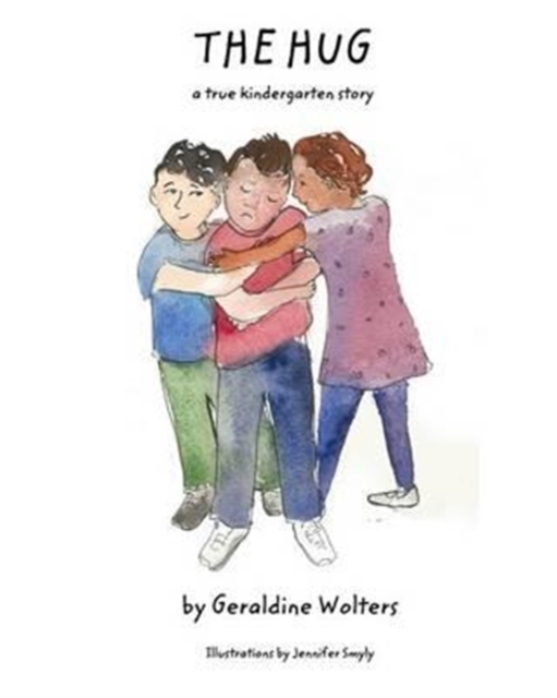 The Hug : A true kindergarten story, Paperback / softback Book