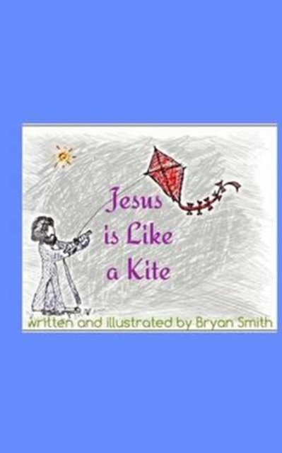 Jesus is Like a Kitefeaturing an excerpt from Caja, Paperback / softback Book