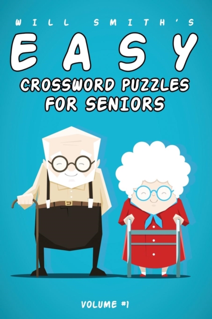 Will Smith Easy Crossword Puzzles For Seniors -Volume 1, Paperback / softback Book