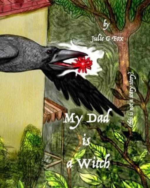 My Dad Is a Witch, Paperback / softback Book