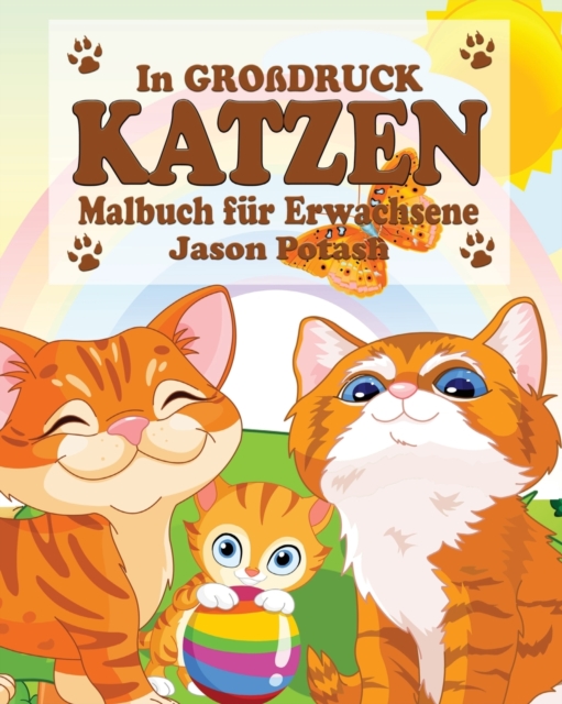 Katzen Malbuch f?r Erwachsene ( In Gro?druck ), Paperback / softback Book