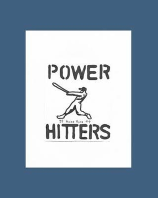 Power Hitters : 39 Home Runs and UP, Paperback / softback Book