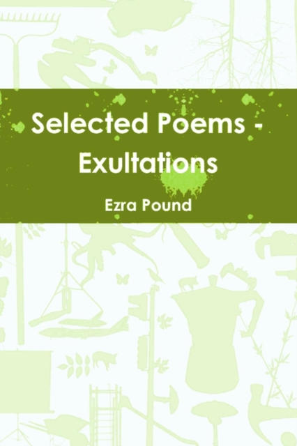 Selected Poems - Exultations, Paperback / softback Book