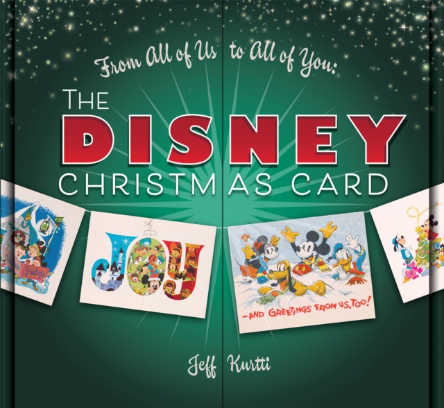 From All Of Us To All Of You The Disney Christmas Card, Hardback Book