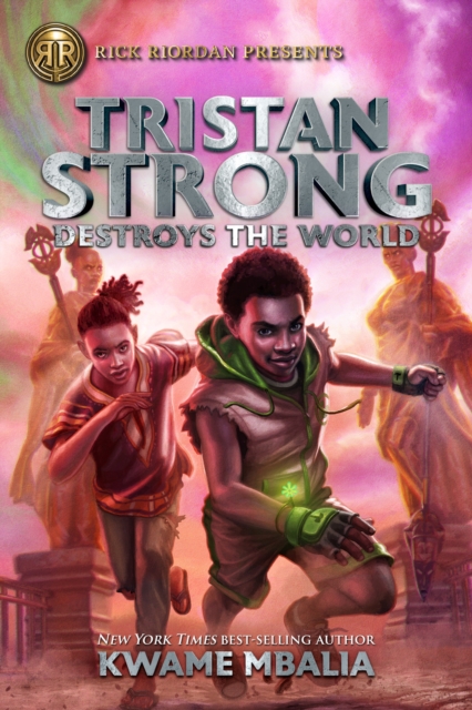 Tristan Strong Destroys The World : A Tristan Strong Novel, Book 2, Hardback Book