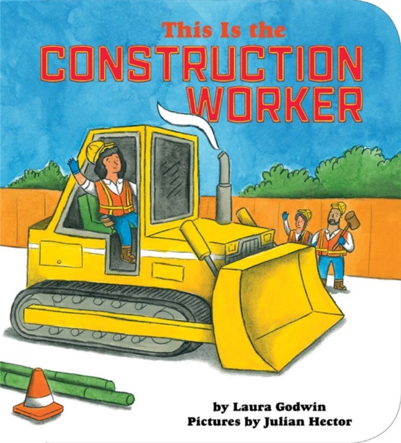 This Is the Construction Worker, Board book Book