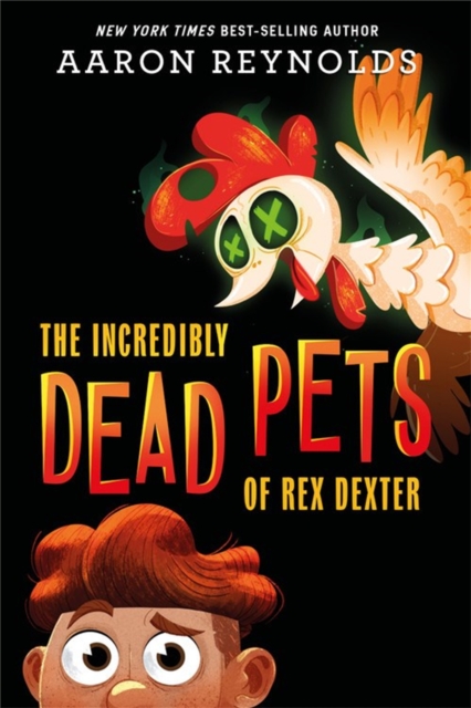 The Incredibly Dead Pets Of Rex Dexter, Hardback Book