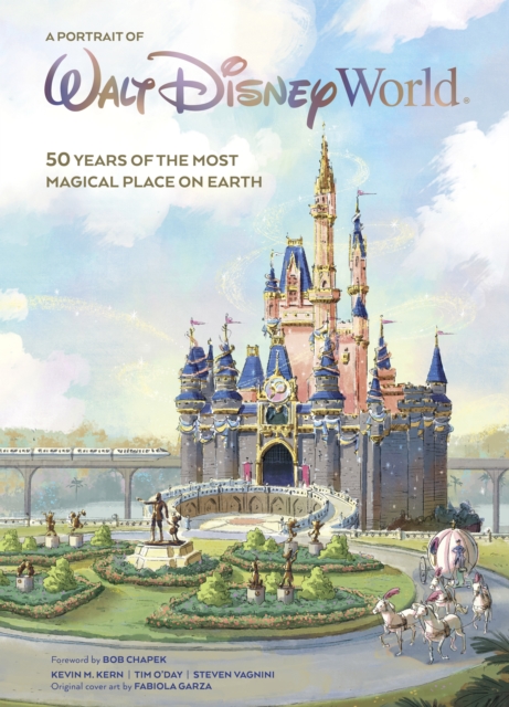 Walt Disney World: A Portrait Of The First Half Century, Hardback Book