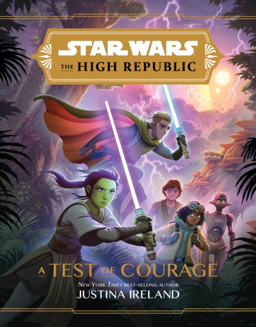 Star Wars The High Republic: A Test Of Courage, Hardback Book