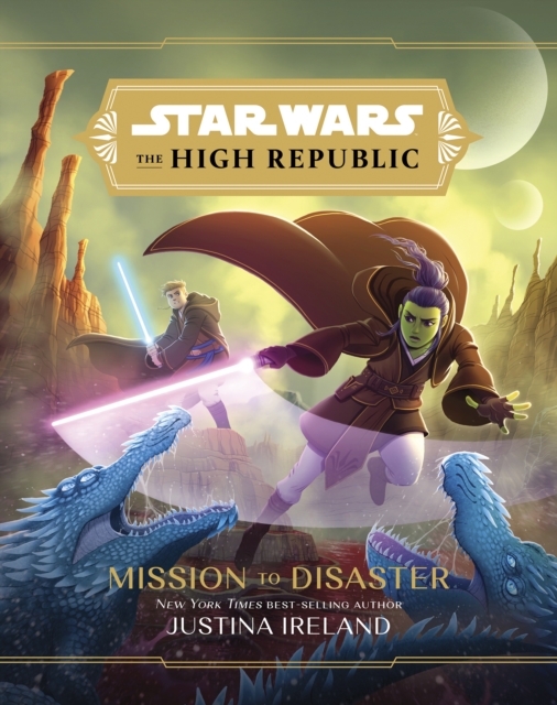 Star Wars The High Republic: Mission To Disaster, Hardback Book