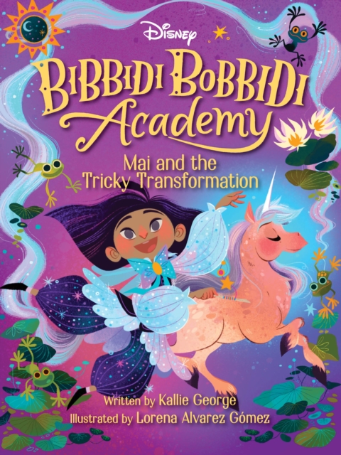 Disney Bibbidi Bobbidi Academy #2: Mai and the Tricky Transformation, Paperback / softback Book