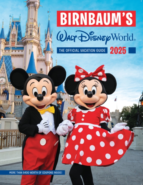 Birnbaum's 2025 Walt Disney World : The Official Vacation Guide, Paperback / softback Book