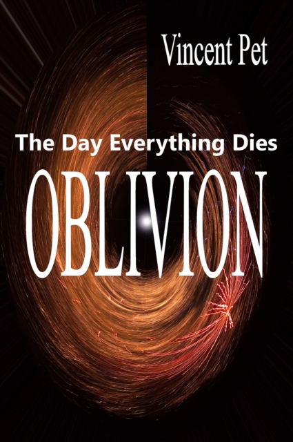 Oblivion: The Day Everything Dies, EPUB eBook