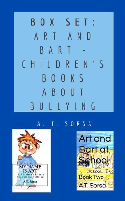 Box Set: Art and Bart - Children's Books about Bullying, EPUB eBook