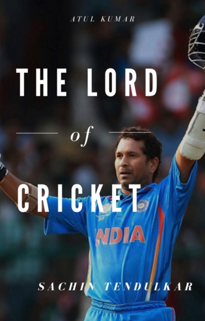 Lord of Cricket-Sachin Tendulkar, EPUB eBook
