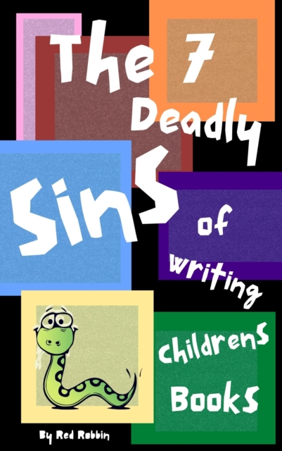 7 Deadly Sins of Writing Children's Books, EPUB eBook