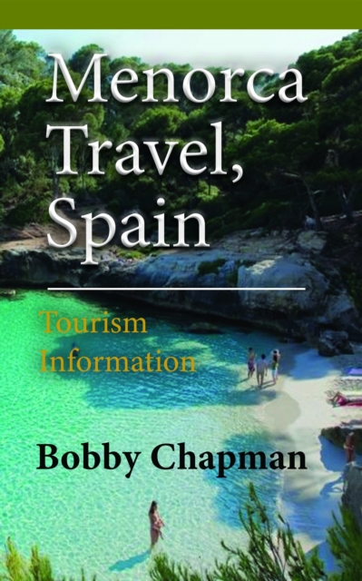 Menorca Travel, Spain: Tourism Information, EPUB eBook