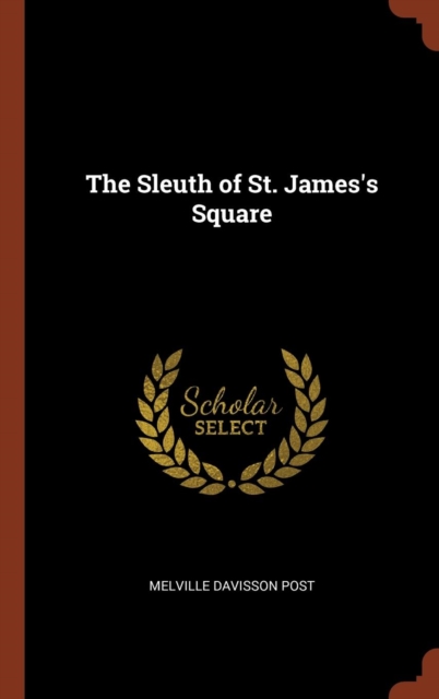 The Sleuth of St. James's Square, Hardback Book