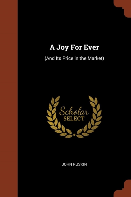 A Joy for Ever : (And Its Price in the Market), Paperback / softback Book