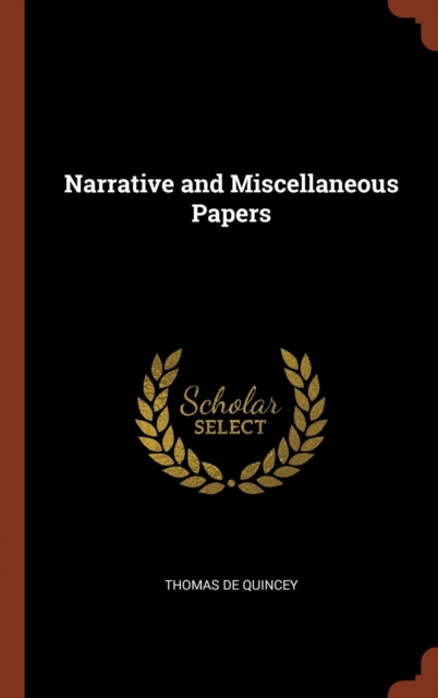 Narrative and Miscellaneous Papers, Hardback Book